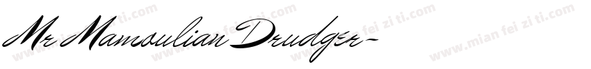 Mr Mamoulian Drudger字体转换